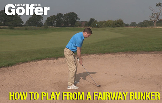 Instruction: How to play from a fairway bunker