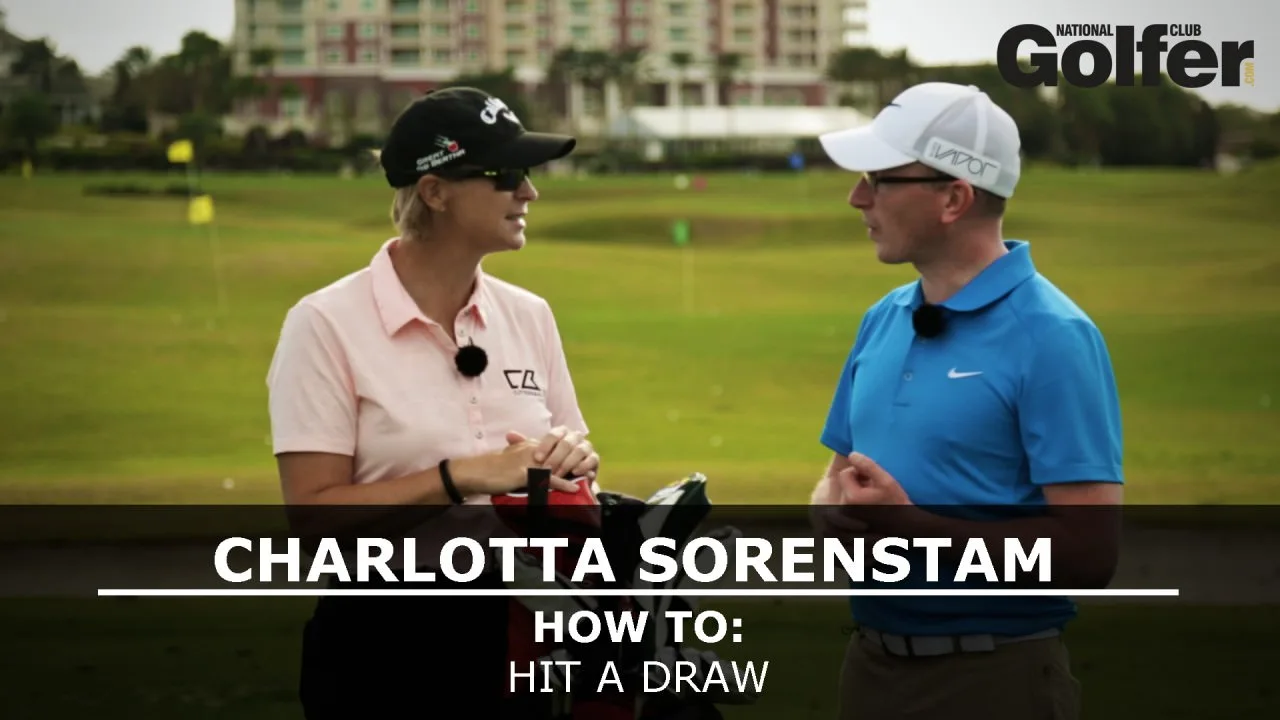 Charlotta Sorenstam: How to hit a draw