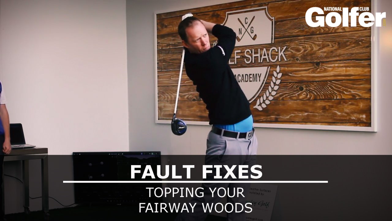 Fault Fixes: Topping your fairway woods
