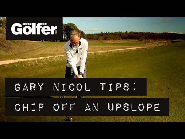 Gary Nicol's Short Game Secrets: Chipping on an upslope