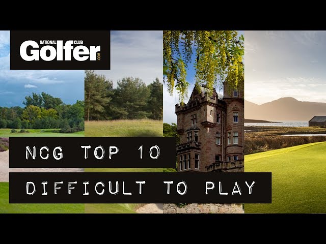 NCG Top 10: Hardest UK courses to go and play