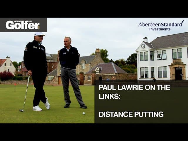 Paul Lawrie on the links: Get those long putts close every time