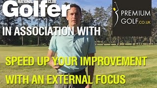 Speed up your improvement with an external focus