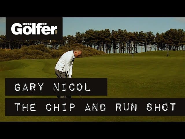 Gary Nicol's Short Game Secrets: The chip and run shot
