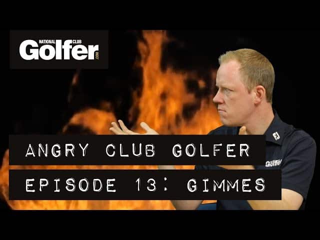 Angry Club Golfer: Gimme gimme gimme? No!