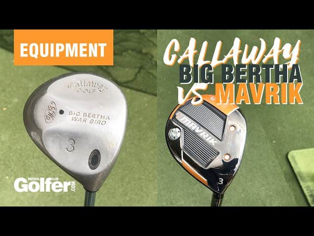 Old vs new! Callaway Big Bertha Warbird vs Mavrik fairway wood
