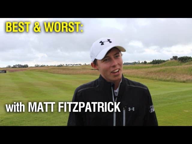 Best & Worst: Matt Fitzpatrick