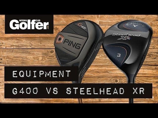 Gear test: Ping G400 vs. Callaway Steelhead XR 3-wood