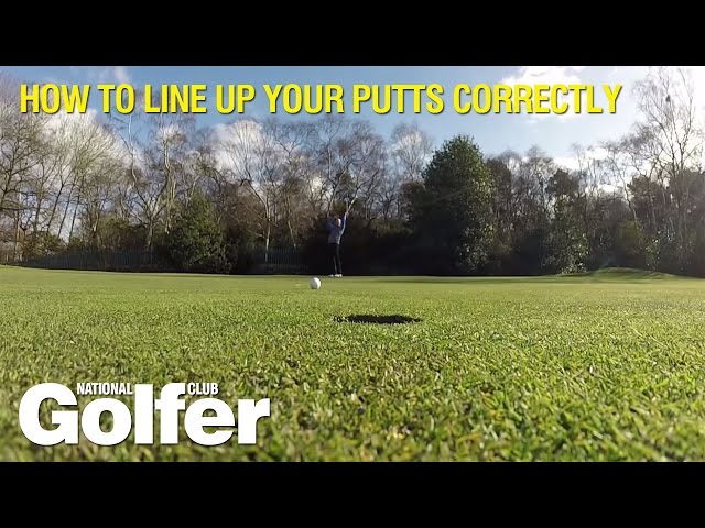 How to line-up your putts properly - Golf tips