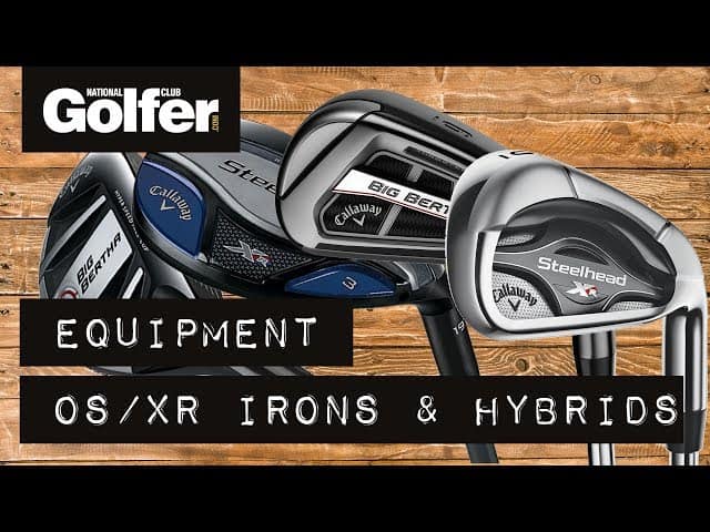 Callaway Steelhead XR and Big Bertha OS review - mid-handicap testing