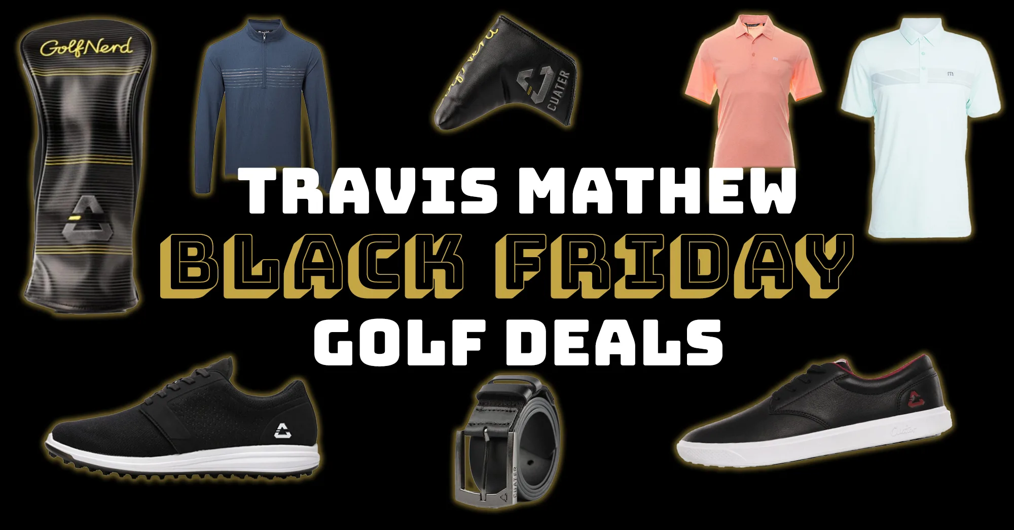 Travis Mathew Black Friday Golf Deals