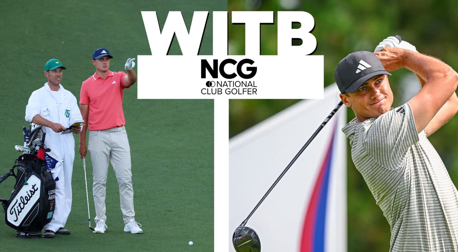 Ludvig Aberg WITB 2025 What