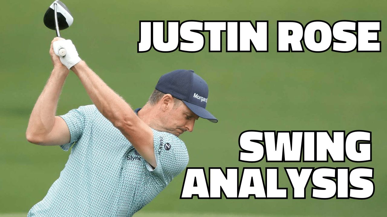 Justin Rose Swing Analysis - NCG
