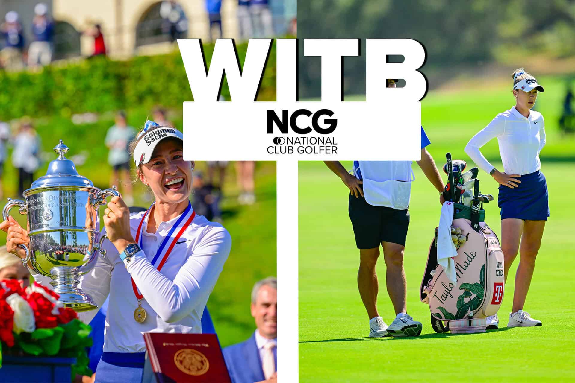 Nelly Korda WITB 2026 : Source: USGA/Logan Whitton/NCG